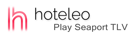 hoteleo - Play Seaport TLV